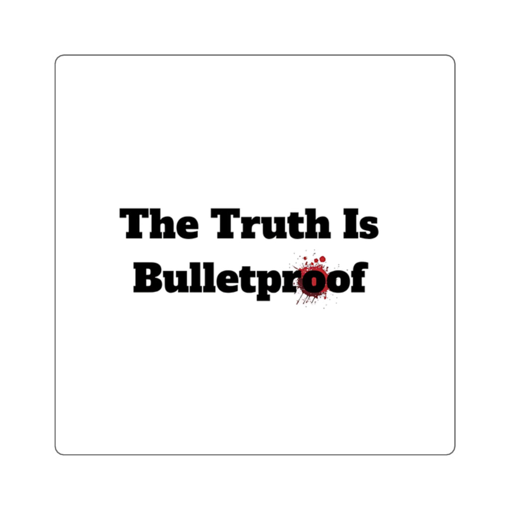 Bulletproof Truth Square Stickers | Motivational Laptop Decals, Office Decor, Custom Sticker Gifts, Inspirational Quotes, Unique [...]